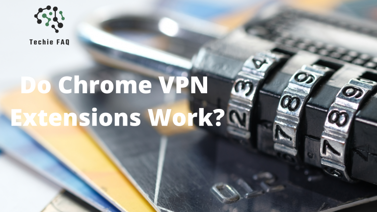 Do Chrome VPN extensions work