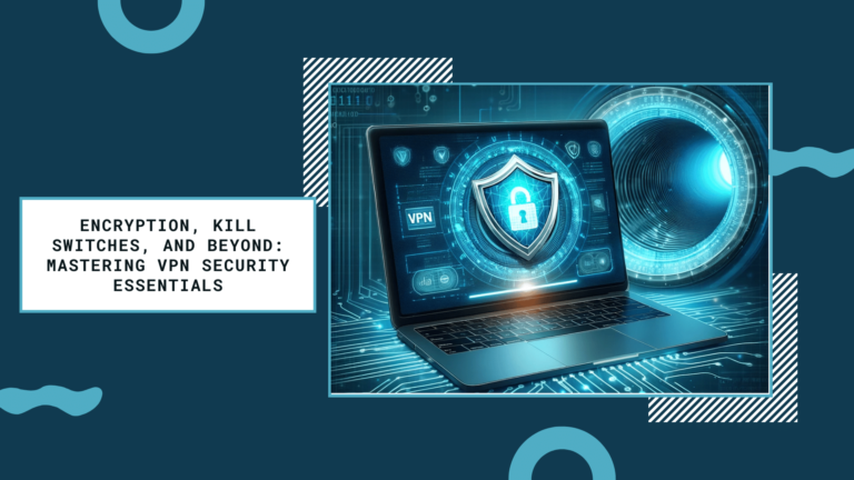 VPN Security Essentials