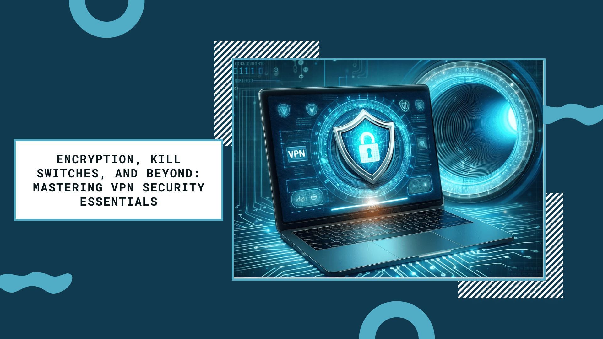 VPN Security Essentials